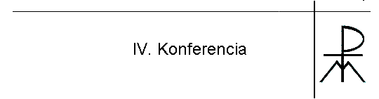 IV. Konferencia